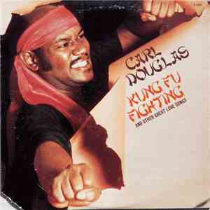 Carl Douglas - Kung Fu Fighting And Other Great Love Songs download free
