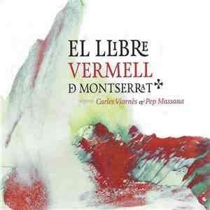 Carles Viarnès, Pep Massana - El Llibre Vermell De Montserrat download free