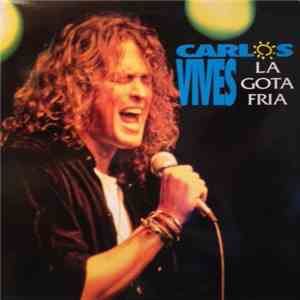 Carlos Vives - La Gota Fria download free