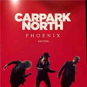 Carpark North - Phoenix | Edition download free