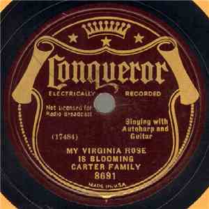 Carter Family - My Virginia Rose Is Blooming / My Texas Girl download mp3 flac
