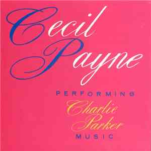 Cecil Payne - Performing Charlie Parker Music download mp3 flac