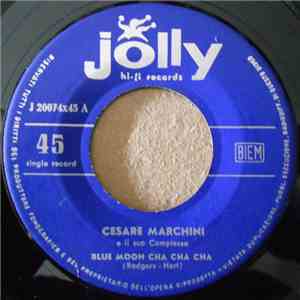 Cesare Marchini E Il Suo Complesso - Blue Moon Cha Cha Cha download free