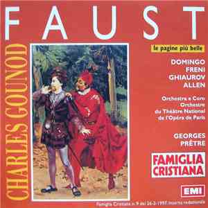 Charles Gounod - Domingo, Freni, Ghiaurov, Allen, Orchestra E Coro Orchestre Du Théâtre National De L'Opéra De Paris, Georges Prêtre - Faust (Le Pagine Più Belle) download free