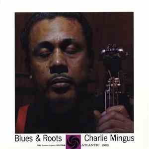 Charles Mingus - Blues & Roots download free