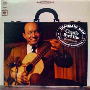 Charlie Byrd Trio - Travellin' Man download free
