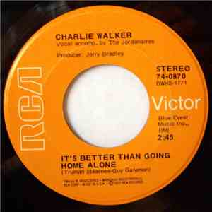 Charlie Walker  - It's Better Than Going Home Alone download mp3 flac
