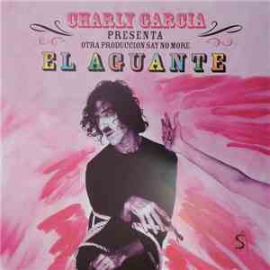 Charly Garcia - El Aguante download free