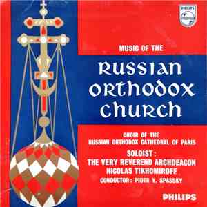 Choir Of The Russian Orthodox Cathedral Of Paris - Music Of The Russian Orthodox Church download mp3 flac
