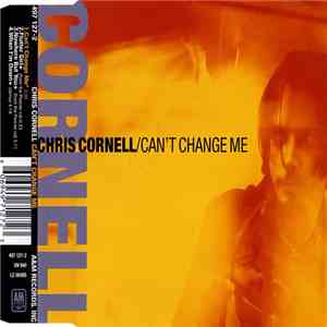 Chris Cornell - Can't Change Me download mp3 flac