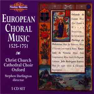 Christ Church Cathedral Choir, Oxford, Stephen Darlington - European Choral Music, 1525-1751 download mp3 flac