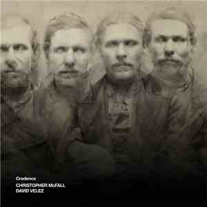 Christopher McFall & David Velez - Credence download free