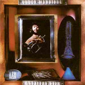 Chuck Mangione - Greatest Hits download free