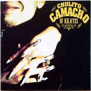 Chulito Camacho - 18 Kilates download mp3 flac