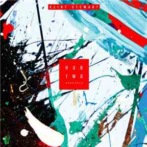Clint Stewart - Hub Two download mp3 flac