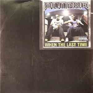 Clipse - When The Last Time download free