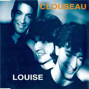 Clouseau - Louise download free