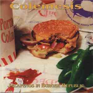 Colemesis - Jalapeños In Burger Republic download free