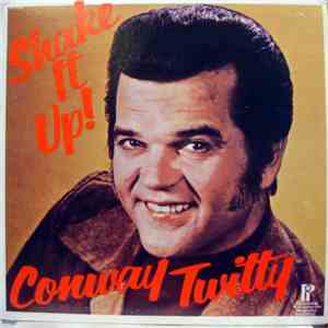 Conway Twitty - Shake It Up! download free