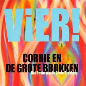 Corrie En De Grote Brokken - Vier! (Het Beste Van De Grote Brokken) download mp3 flac