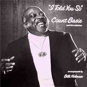 Count Basie And His Orchestra - I Told You So download mp3 flac