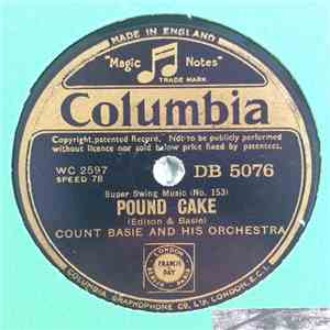 Count Basie And His Orchestra - Pound Cake / Clap Hands, Here Comes Charlie download mp3 flac