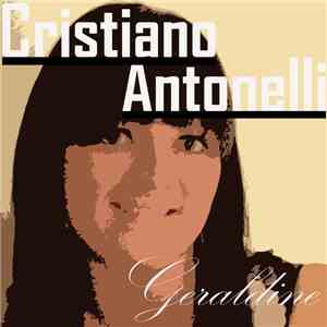 Cristiano Antonelli - Geraldine download mp3 flac