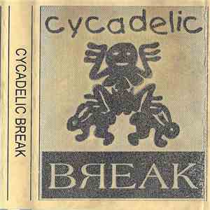 Cycadelic - Break download mp3 flac