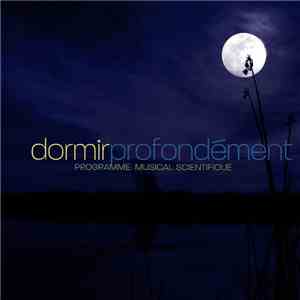 Daniel May / Dan Gibson - Dormir Profondément (Programme Musical Scientifique) download free