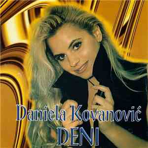 Daniela Kovanović Deni - Deni download mp3 flac
