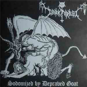 Dark Forest  - Sodomized By Depraved Goat download mp3 flac
