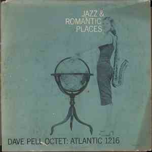Dave Pell Octet - Jazz & Romantic Places download mp3 flac