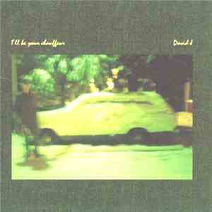 David J - I'll Be Your Chauffeur download free