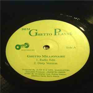 Dem Ghetto Playa$ - Ghetto Millionaire download free
