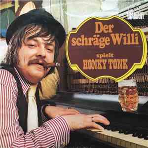 Der Schräge Willi - Spielt Honky Tonk download mp3 flac