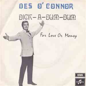 Des O'Connor - Dick-A-Dum-Dum (King's Road) / For Love Or Money download mp3 flac