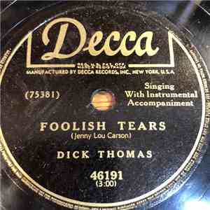 Dick Thomas  - Foolish Tears / Tennessee Local download mp3 flac