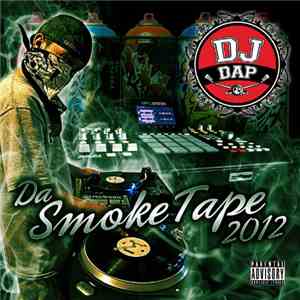 DJ Dap - Da Smoke Tape 2012 download free
