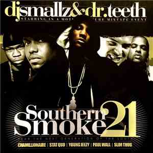DJ Smallz & Dr. Teeth - Southern Smoke 21 - Fear The Next Generation Of The South download mp3 flac