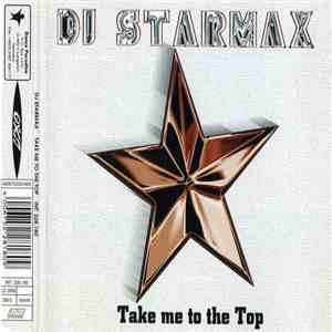 DJ Starmax - Take Me To The Top download free