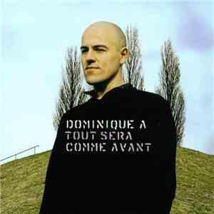 Dominique A - Tout Sera Comme Avant download free
