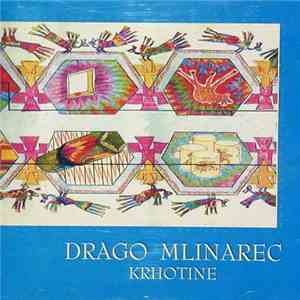 Drago Mlinarec - Krhotine download mp3 flac