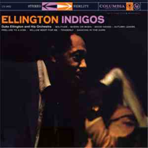 Duke Ellington And His Orchestra - Ellington Indigos download free