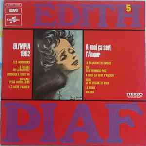 Edith Piaf - Vol. 5 - Olympia 62 - "A Quoi Ça Sert L'amour" download free