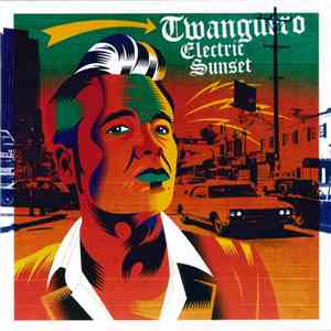 El Twanguero - Electric Sunset download free