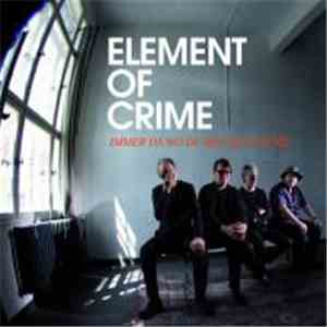 Element Of Crime - Immer Da Wo Du Bist Bin Ich Nie download free