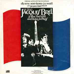 Elly Stone, Mort Shuman, Joe Masiell With Jacques Brel - Eric Blau's Jacques Brel Is Alive And Well And Living In Paris download free