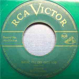 Elton Britt And The Skytoppers - Maybe I'll Cry Over You download mp3 flac