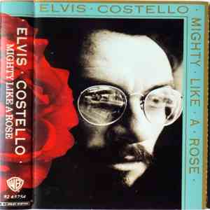 Elvis Costello - Mighty Like A Rose download free