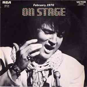 Elvis Presley - On Stage - February, 1970 download free